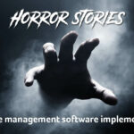 Service Management Software Implementation Horror Stories